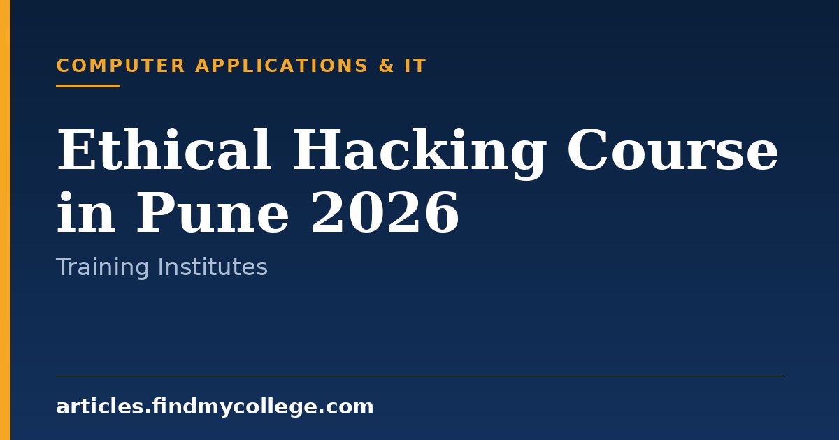Ethical Hacking Course in Pune 2026: Institutes & Certifications