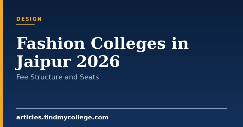 Fashion Colleges in Jaipur 2026: Top Institutes and Admission