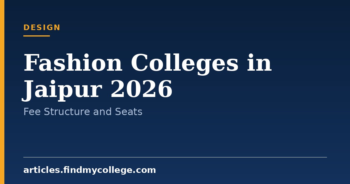 Fashion Colleges in Jaipur 2026: Top Institutes and Admission