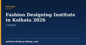 Fashion Designing Institutes in Kolkata 2026: Admission & Fees