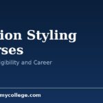 Fashion Styling Courses: Types, Eligibility and Options