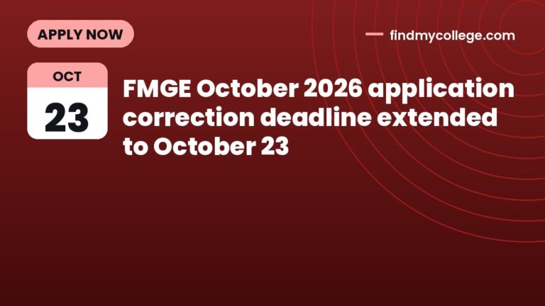 FMGE October 2026 application correction deadline extended to October 23