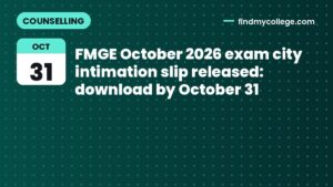 FMGE October 2026 exam city intimation slip released: download by October 31
