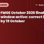 FMGE October 2026 final edit window active: correct images by 19 October