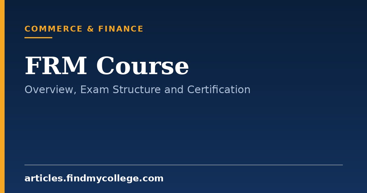 FRM Course: Overview, Exam Structure and Certification Details