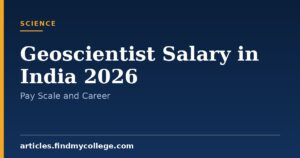 Geoscientist Salary in India 2026: Pay Scale by Sector