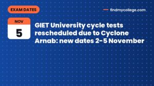 GIET University cycle tests rescheduled due to Cyclone Arnab: new dates 2-5 November