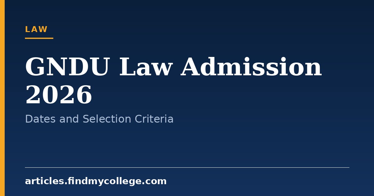 GNDU Law Admission 2026: Application Form and Merit List