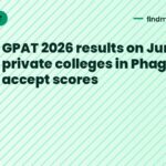 GPAT 2026 results on June 25, private colleges in Phagwara accept scores