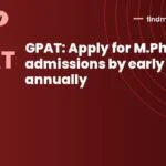 GPAT: Apply for M.Pharm admissions by early June annually