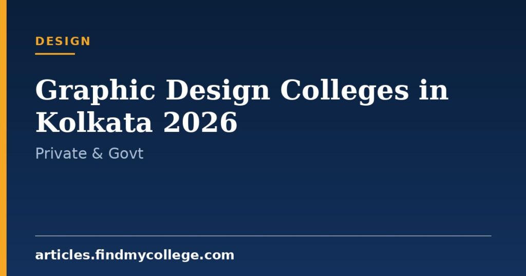 Graphic Design Colleges in Kolkata 2026: Fees and Cutoff