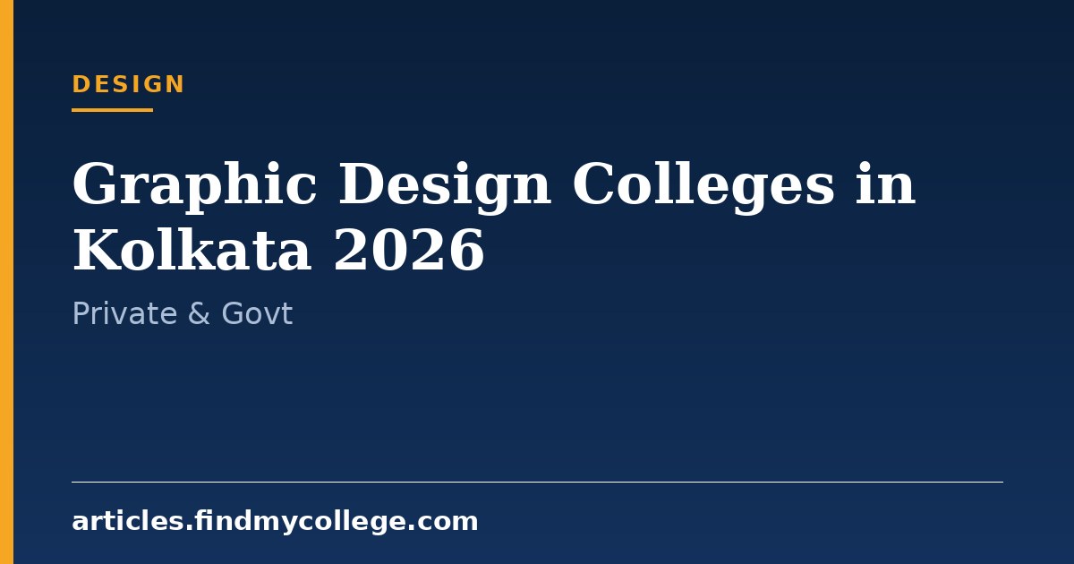Graphic Design Colleges in Kolkata 2026: Fees and Cutoff