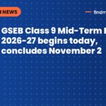 GSEB Class 9 Mid-Term Exam 2026-27 begins today, concludes November 2