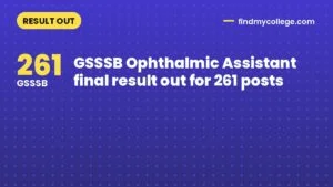 GSSSB Ophthalmic Assistant final result out for 261 posts
