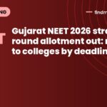 Gujarat NEET 2026 stray round allotment out: report to colleges by deadline