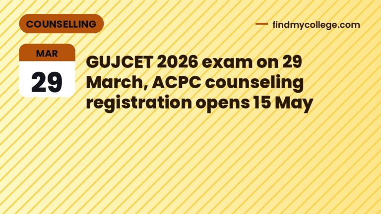 GUJCET 2026 exam on 29 March, ACPC counseling registration opens 15 May