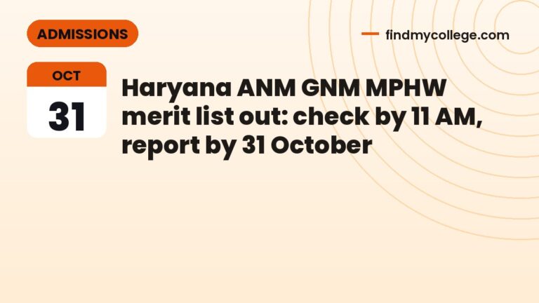 Haryana ANM GNM MPHW merit list out: check by 11 AM, report by 31 October