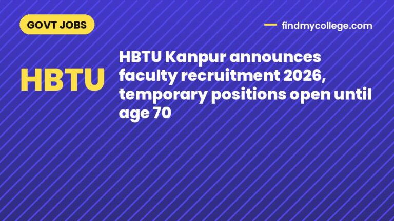 HBTU Kanpur announces faculty recruitment 2026, temporary positions open until age 70