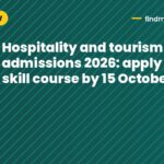 Hospitality and tourism admissions 2026: apply for skill course by 15 October