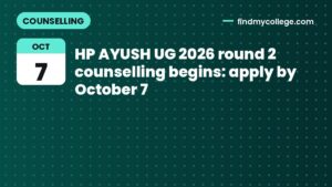 HP AYUSH UG 2026 round 2 counselling begins: apply by October 7