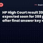 HP High Court result 2026 expected soon for 388 posts after final answer key release