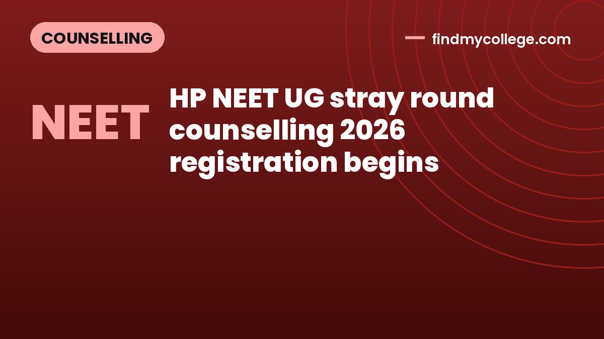 HP NEET UG stray round counselling 2026 registration begins