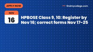 HPBOSE Class 9, 10: Register by Nov 16; correct forms Nov 17-25