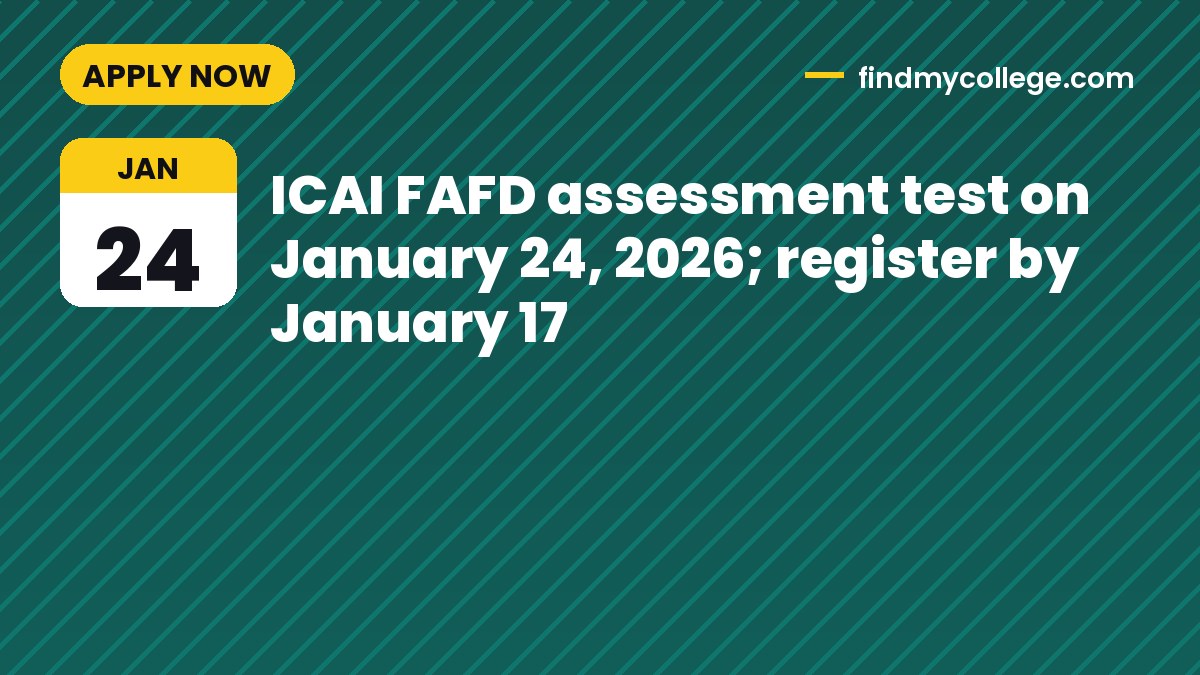 ICAI FAFD assessment test on January 24, 2026; register by January 17