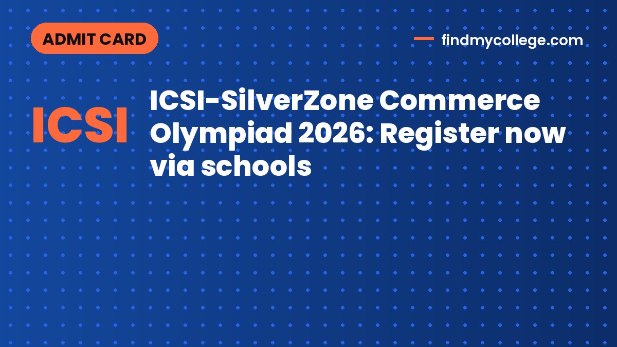 ICSI-SilverZone Commerce Olympiad 2026: Register now via schools