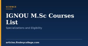 IGNOU M.Sc Courses: List of Specializations and Program Details