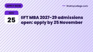 IIFT MBA 2027-29 admissions open: apply by 25 November