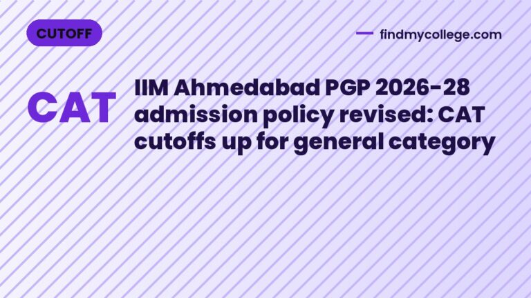 IIM Ahmedabad PGP 2026-28 admission policy revised: CAT cutoffs up for general category
