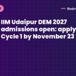IIM Udaipur DEM 2027 admissions open: apply for Cycle 1 by November 23