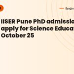 IISER Pune PhD admission 2027: apply for Science Education by October 25