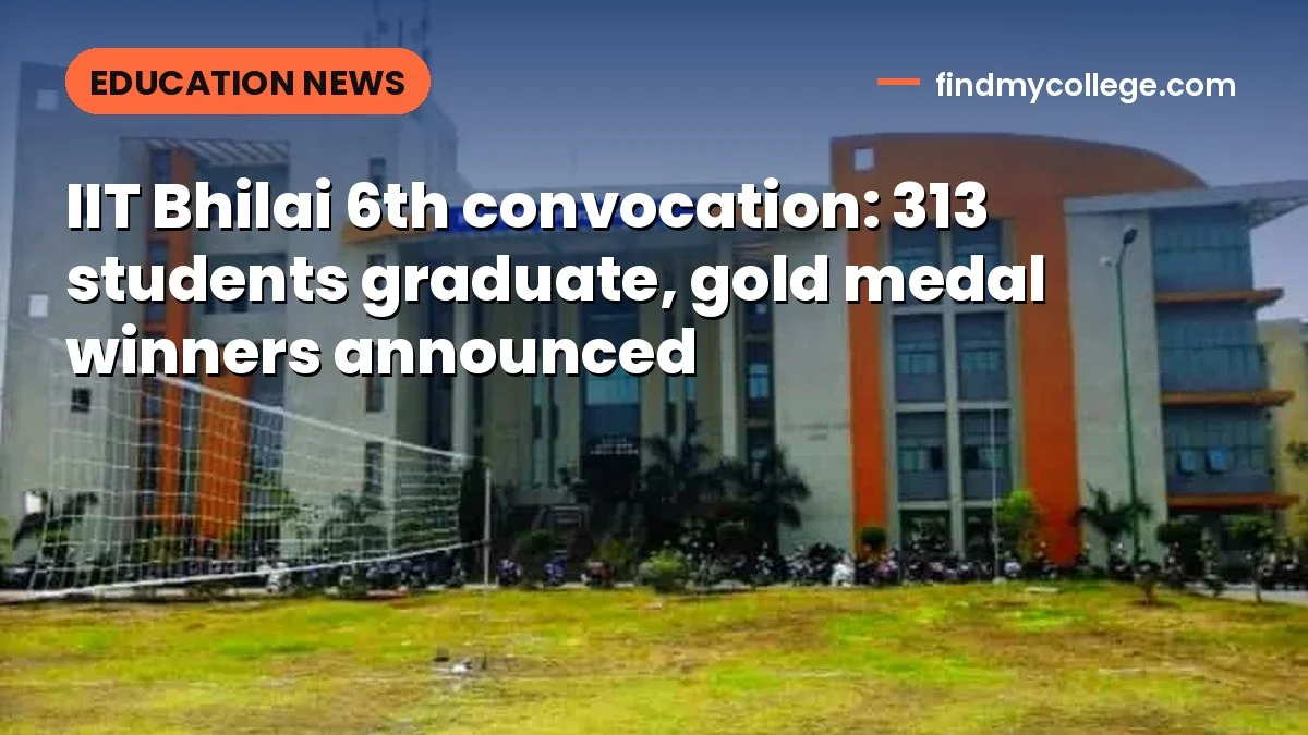 IIT Bhilai 6th convocation: 313 students graduate, gold medal winners announced