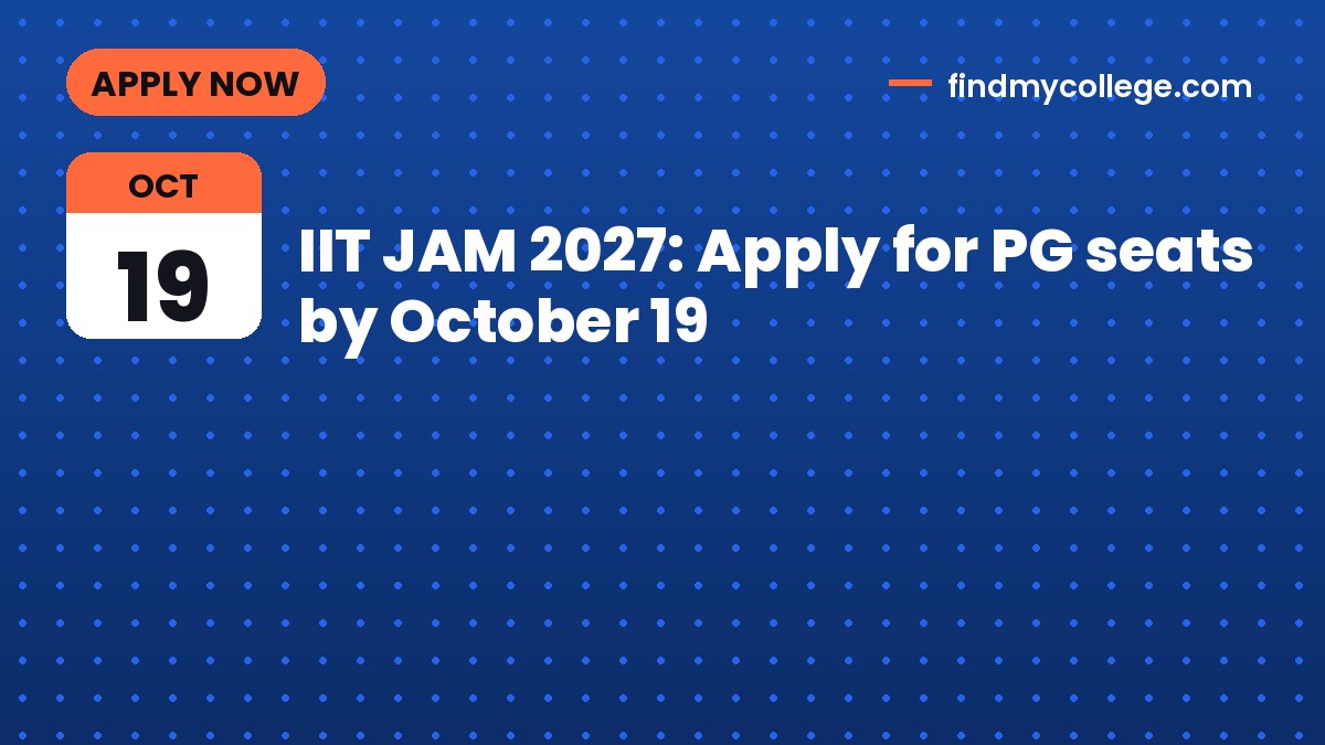 IIT JAM 2027: Apply for PG seats by October 19