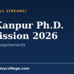 IIT Kanpur Ph.D. Admission 2026: Requirements and Written Test