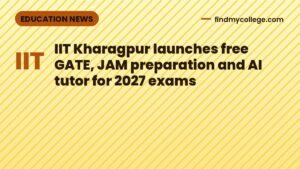 IIT Kharagpur launches free GATE, JAM preparation and AI tutor for 2027 exams