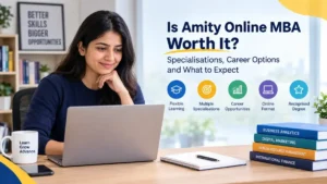 Is Amity Online MBA worth it?