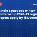 India Space Lab winter internship 2026-27 registration open: apply by 18 December