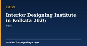 Interior Designing Institutes in Kolkata 2026: Admission List
