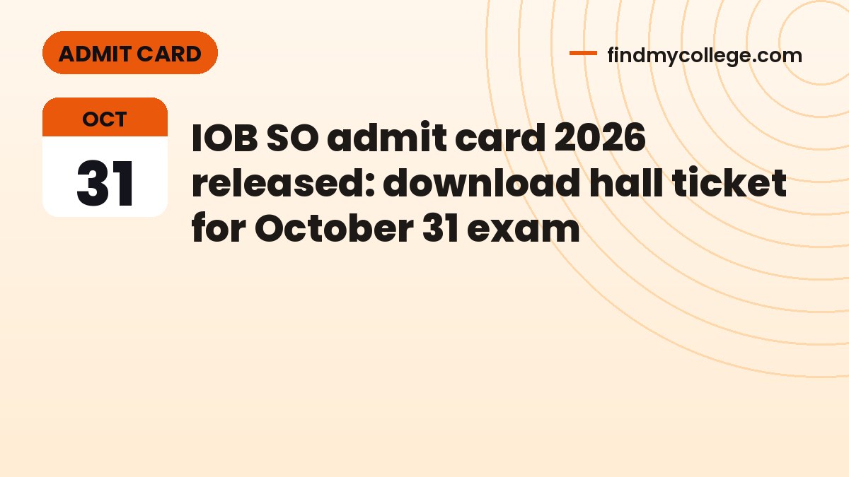 IOB SO admit card 2026 released: download hall ticket for October 31 exam
