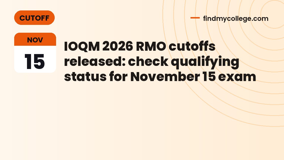 IOQM 2026 RMO cutoffs released: check qualifying status for November 15 exam