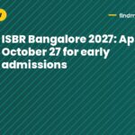 ISBR Bangalore 2027: Apply by October 27 for early admissions