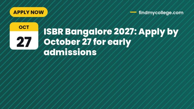 ISBR Bangalore 2027: Apply by October 27 for early admissions