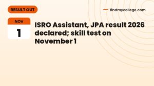 ISRO Assistant, JPA result 2026 declared; skill test on November 1