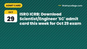 ISRO ICRB: Download Scientist/Engineer 'SC' admit card this week for Oct 29 exam