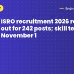 ISRO recruitment 2026 results out for 242 posts; skill test on November 1