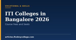 Top ITI Colleges in Bangalore 2026: Private and Govt Institutes