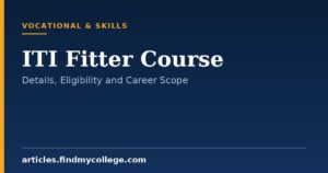 ITI Fitter Course: Trade Details, Qualification and Scope